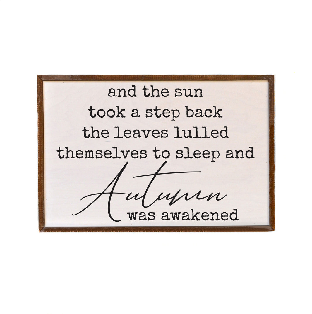The Sun Took A Step Back - GW089 - 2 Per Pack ($18.00 Per Sign)