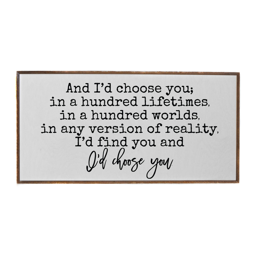 "I'd Choose You" White Background Valentines Day Sign - PW030 - 2 Per Pack ($48.95 Ea. Sign)