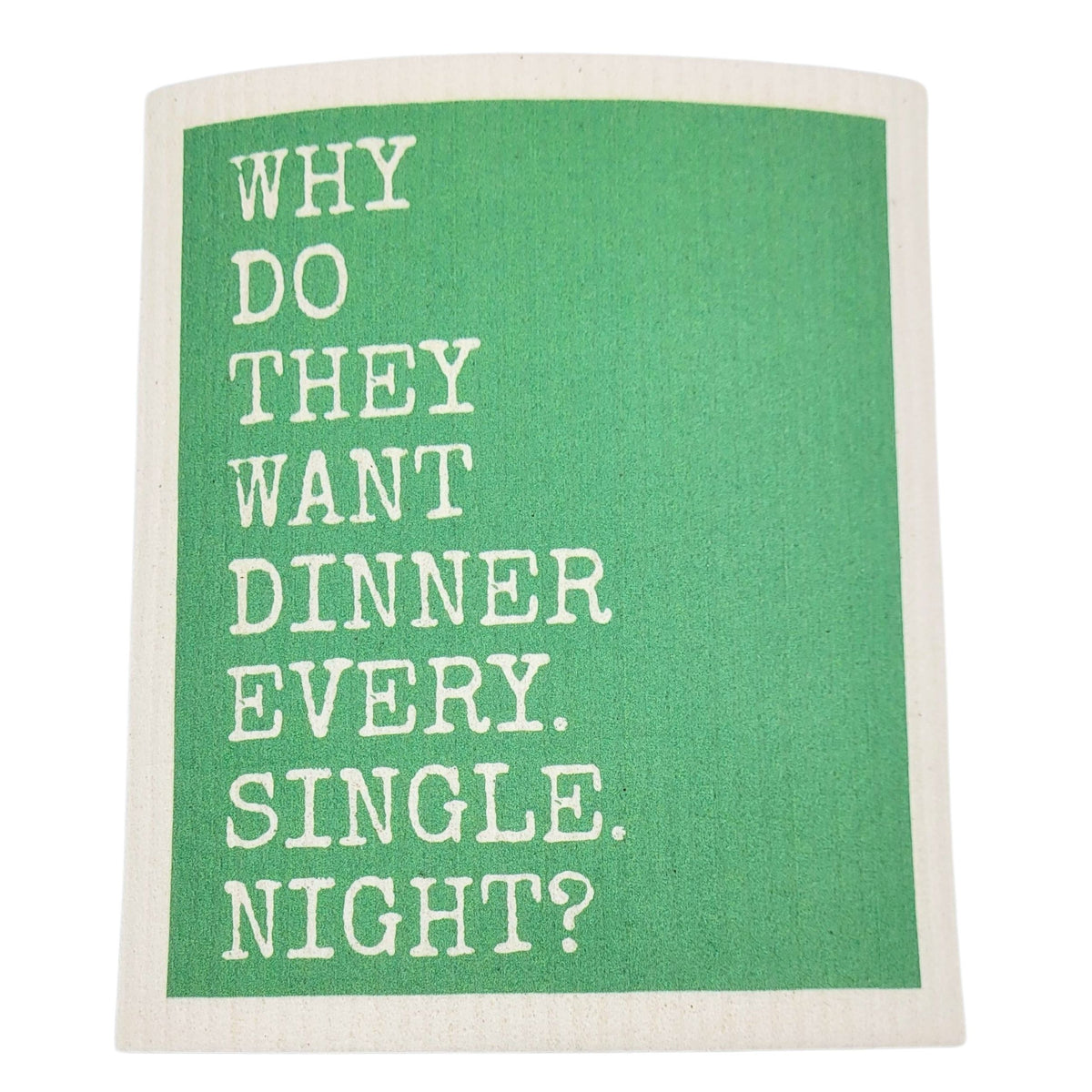 Dinner Every Single Night Funny Swedish Dishcloths - Kitchen (4 Per Pack - $2.55 Ea.)