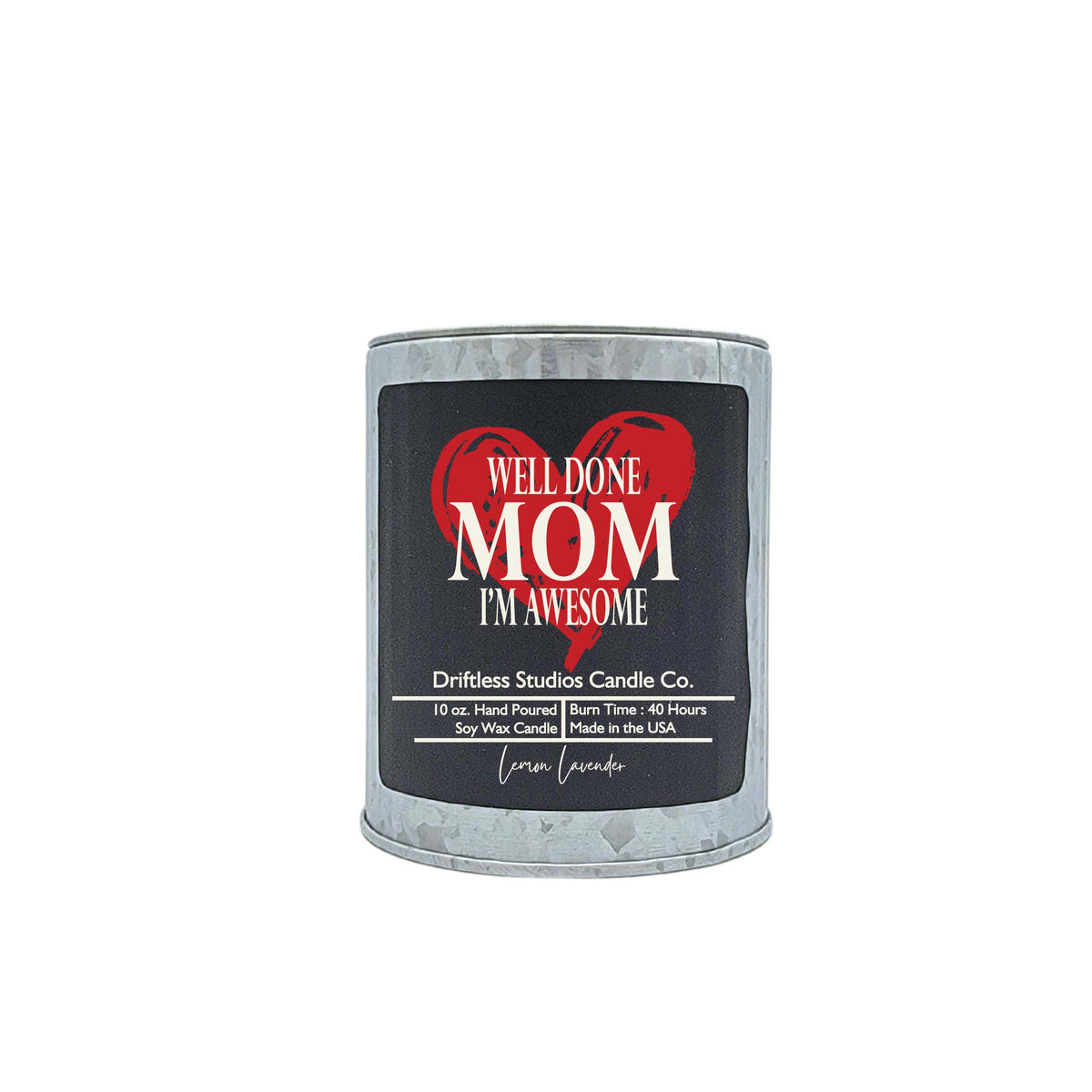 (Case Of 3 Candles) $9.95 Ea. - Well Done Mom I'm Awesome - Mothers Day Candle - Soy Candles