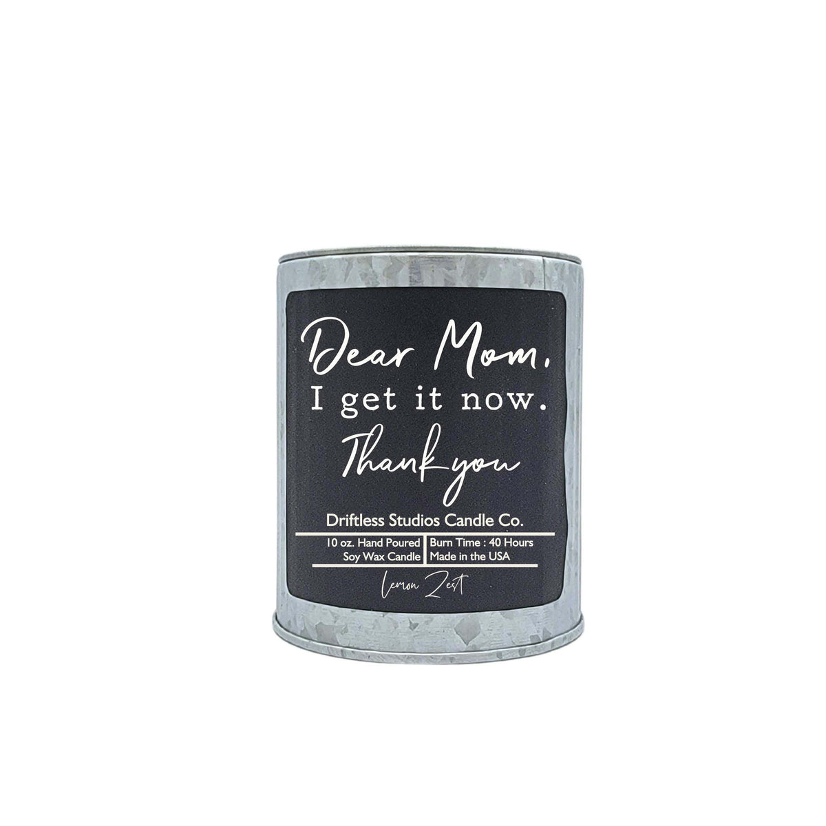 (Case Of 3 Candles) $9.95 Ea. - Dear Mom I Get It Now - Mother's Day Candles Soy Wax Candle