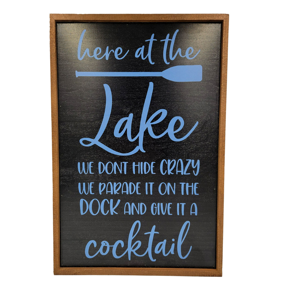 Here At The Lake Black Finish - Funny Summer Décor - GW068 - 2 Per Pack ($18.00 Per Sign)