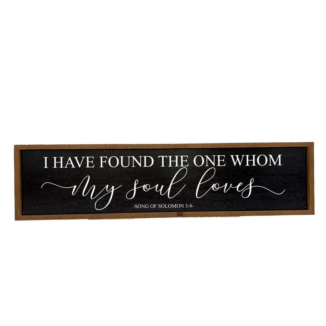 Whom My Soul Loves - Black Sign - 24x6  Sign - TMP025 - 2 Per Pack ($14.00 Per Sign)