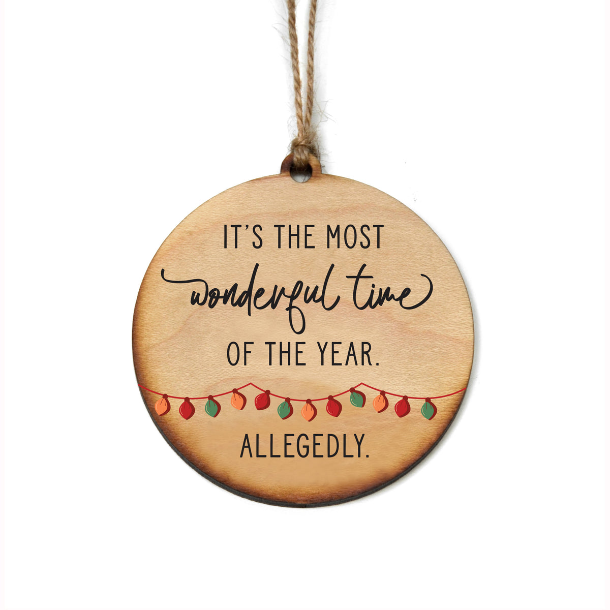 It's the Most Wonderful time Ornaments - Christmas Decor - WW082 - 6 Per Pack ( $2.95 Per Ornament)