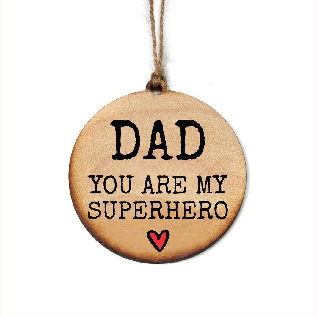 Dad You Are My Superhero Holiday Decorations - WW141 - 6 Per Pack ( $2.95 Per Ornament)