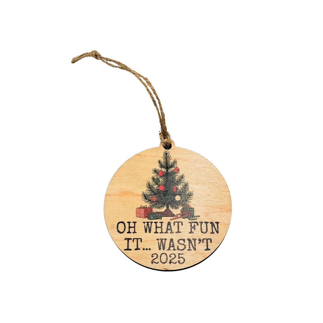 Oh What Fun It... Wasn't - WW152 - 6 Per Pack ( $2.95 Per Ornament)