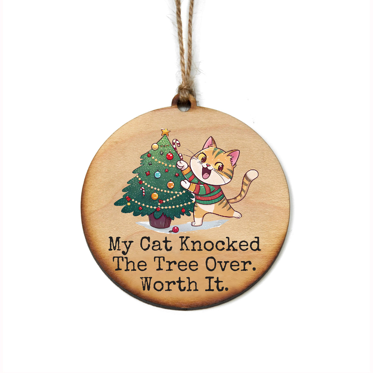 My Cat Knocked The Tree Over - WW164 - 6 Per Pack ( $2.95 Per Ornament)
