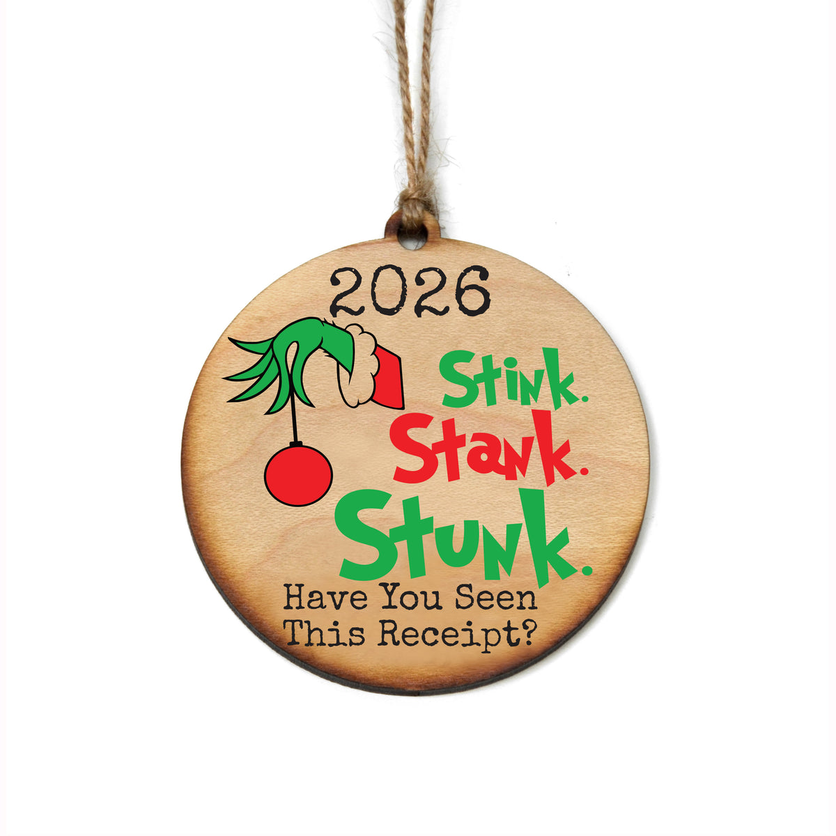 Stink Stank Stunk Have You Seen This - WW181 - 6 Per Pack ( $2.95 Per Ornament)