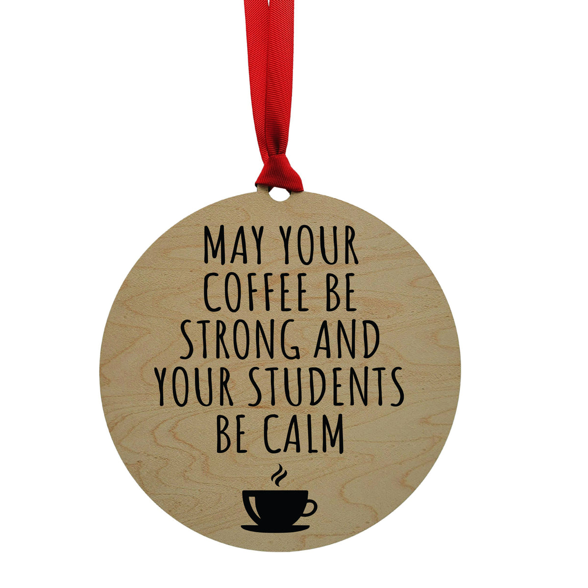 May Your Coffee Christmas Wreath Ornaments Mantle Ornament - WXL016 - 4 Per Pack ($4.95 Ea. Ornament)