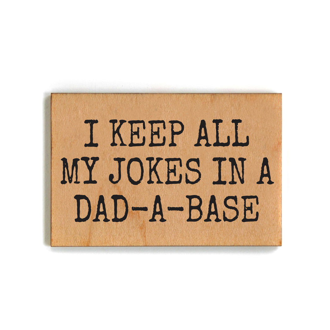 All My Jokes In A Dad A Base - XM139 - Pack Of 6 ( $2.25 Per Magnet)