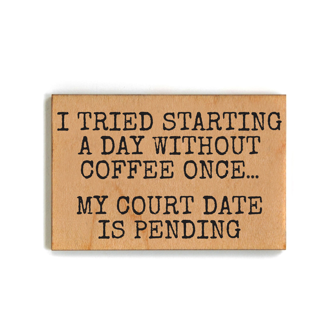 A Day Without Coffee - XM147 - Pack Of 6 ( $2.25 Per Magnet)