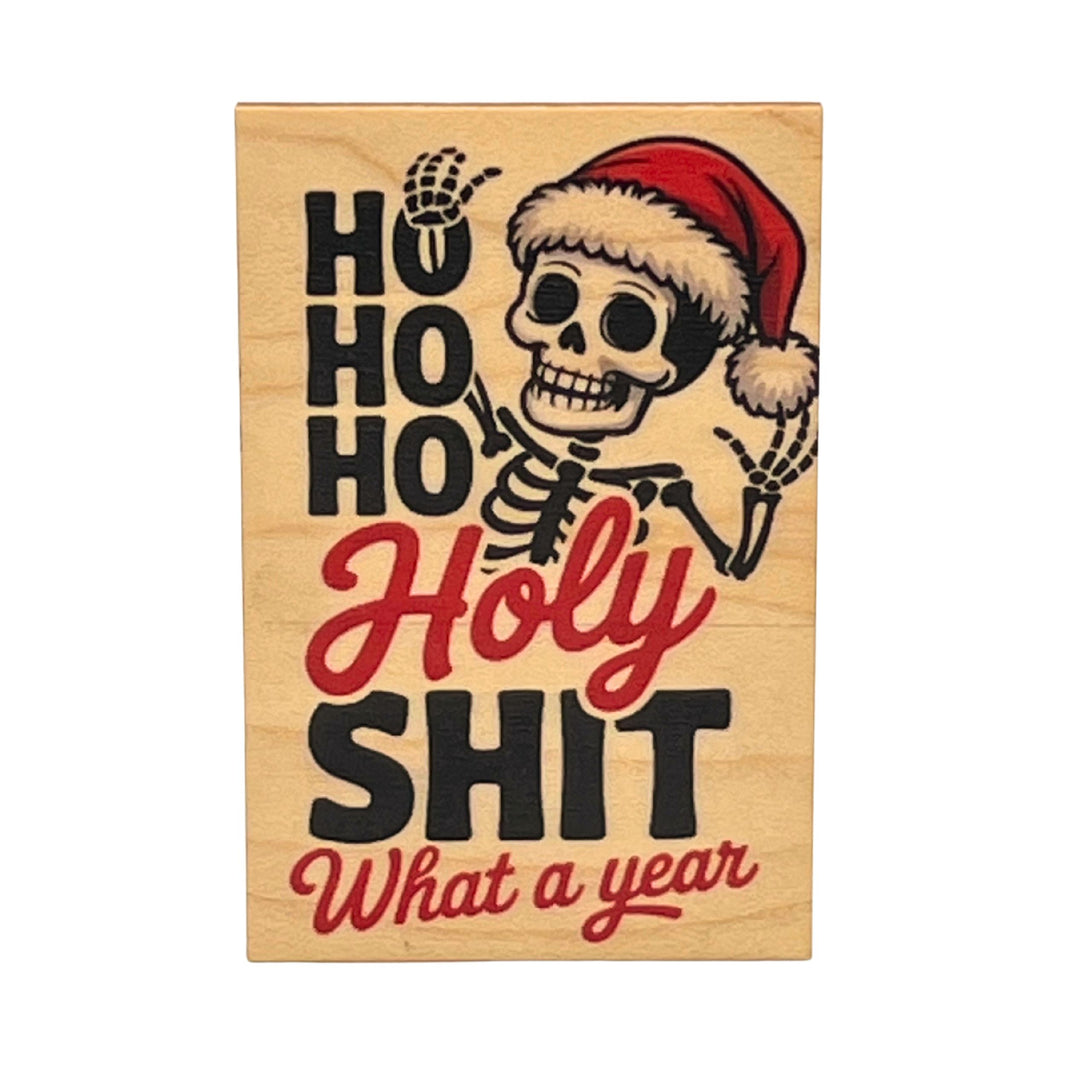 Ho Ho Ho What A Year - XM182 - Pack Of 6 ( $2.25 Per Magnet)
