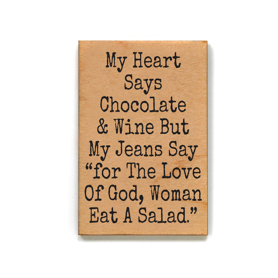 My Heart Says Chocolate & Wine But My Jeans - XM190 - Pack Of 6 ( $2.25 Per Magnet)