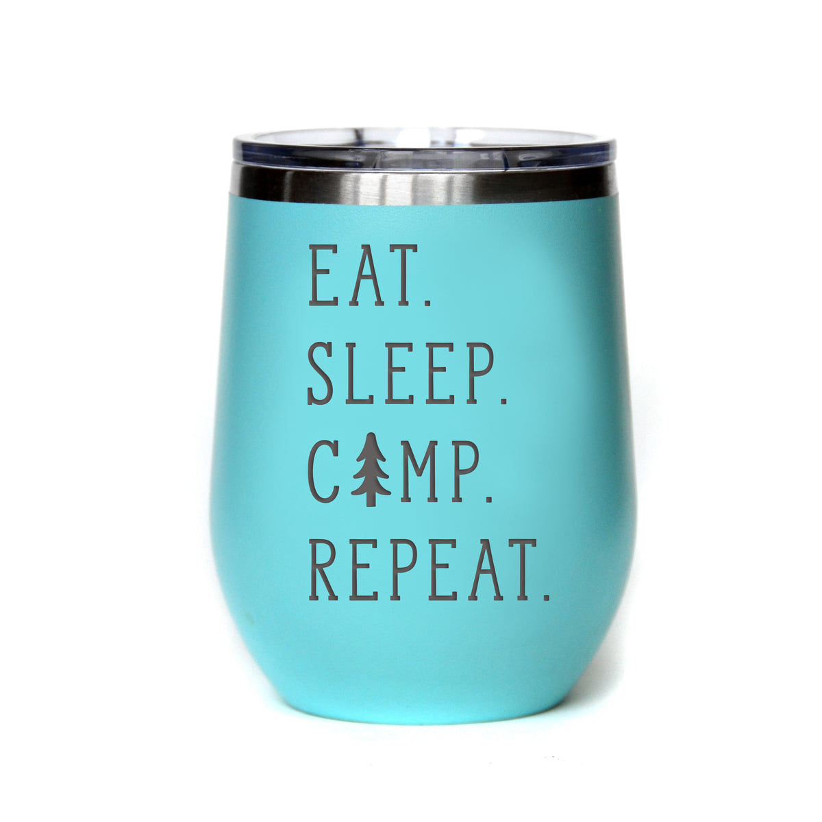 "Eat. Sleep. Camp. Repeat." Tumbler Any Size (4 Tumblers Per Pack)