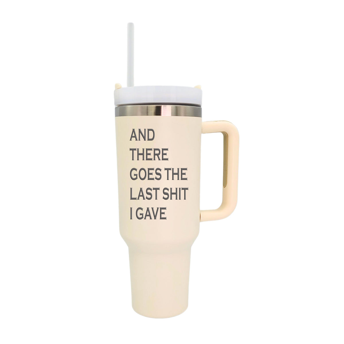 40 Oz. And There Goes The Last Handled Cup With Straw(2 Tumblers Per Pack)