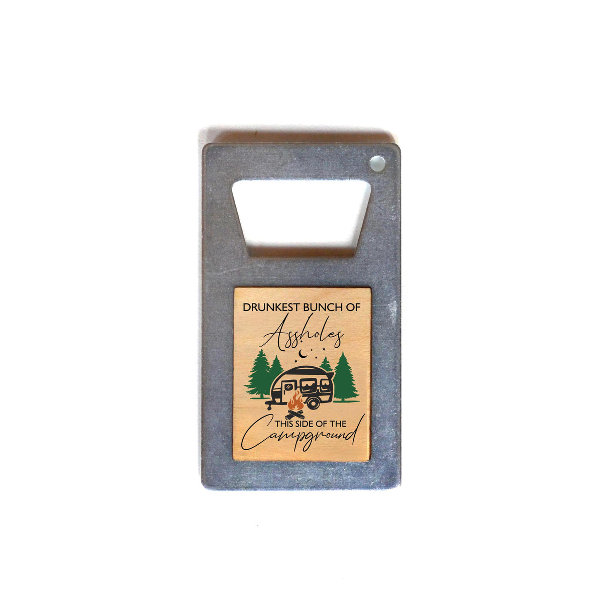 Camping Bottle Opener - Drunkest As*Holes - ZM019 - 6 Per Pack ($3.75 Ea. Opener)