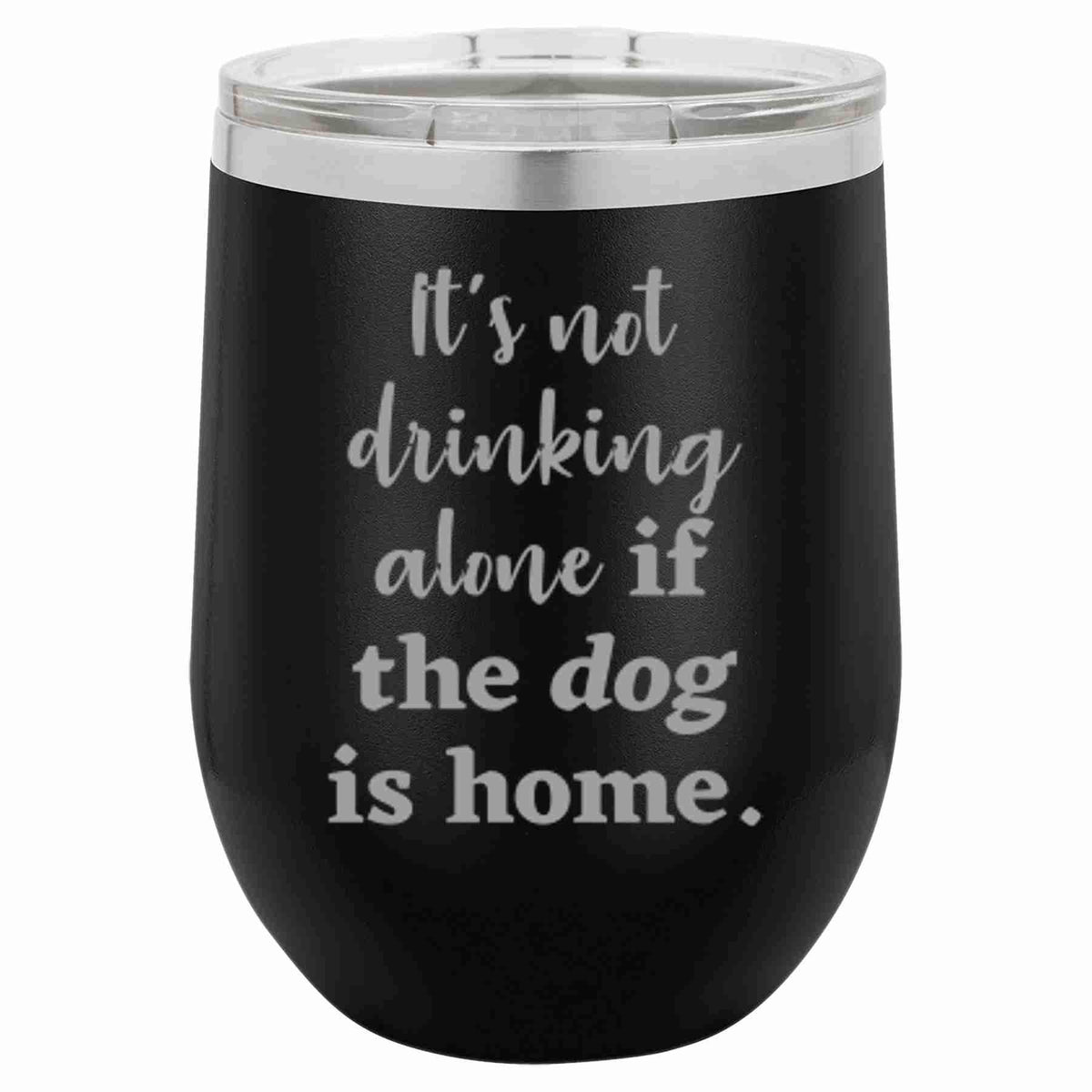 "Drinking Alone" Tumbler Any Size (4 Tumblers Per Pack)