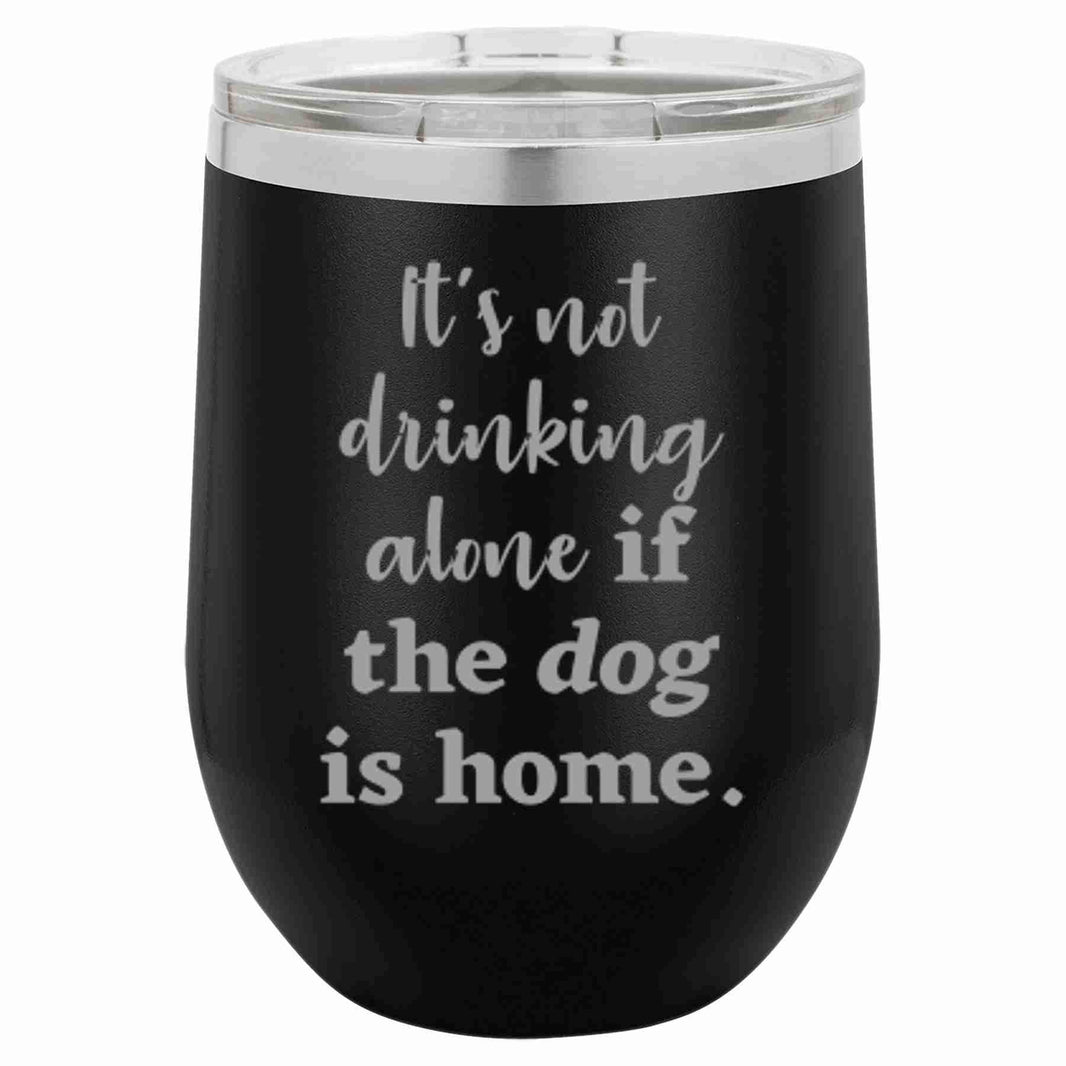 "Drinking Alone" Tumbler Any Size (4 Tumblers Per Pack)