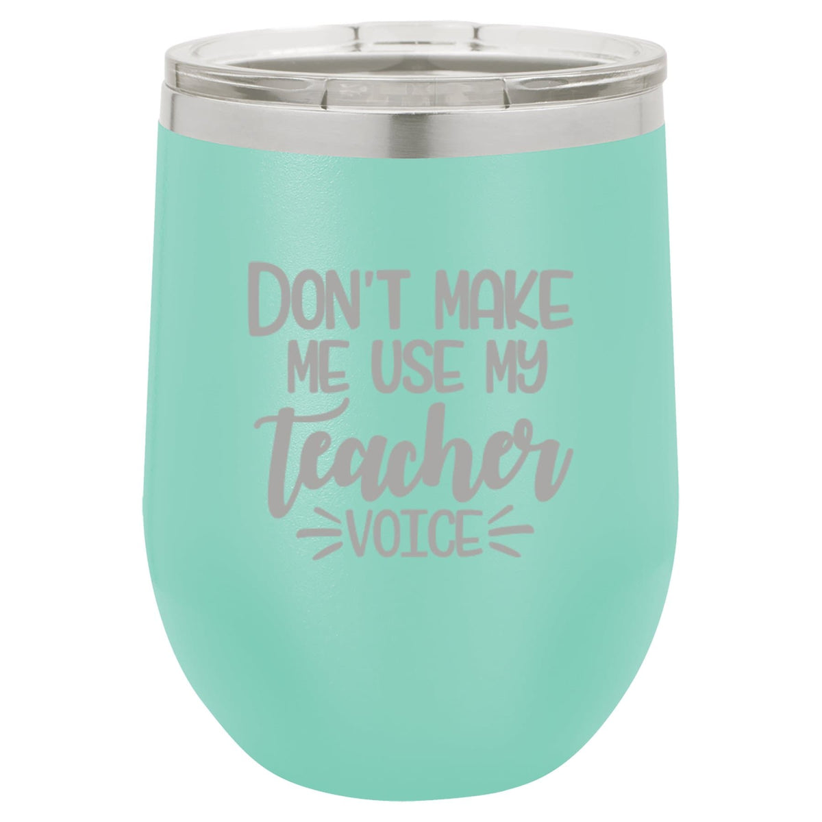 "Teacher Voice" Tumbler Any Size (4 Tumblers Per Pack)