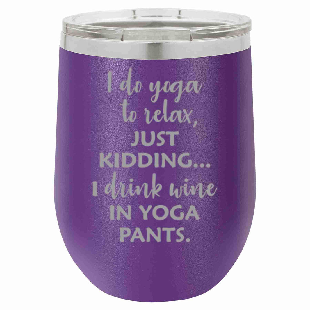 "Yoga Pants" Tumbler Any Size (4 Tumblers Per Pack)
