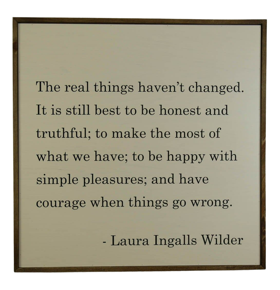 "The Real Things Laura Ingalls Wilder" 24x24 Wall Art Sign - MW006 - 2 Per Pack ($50 Ea. Sign)