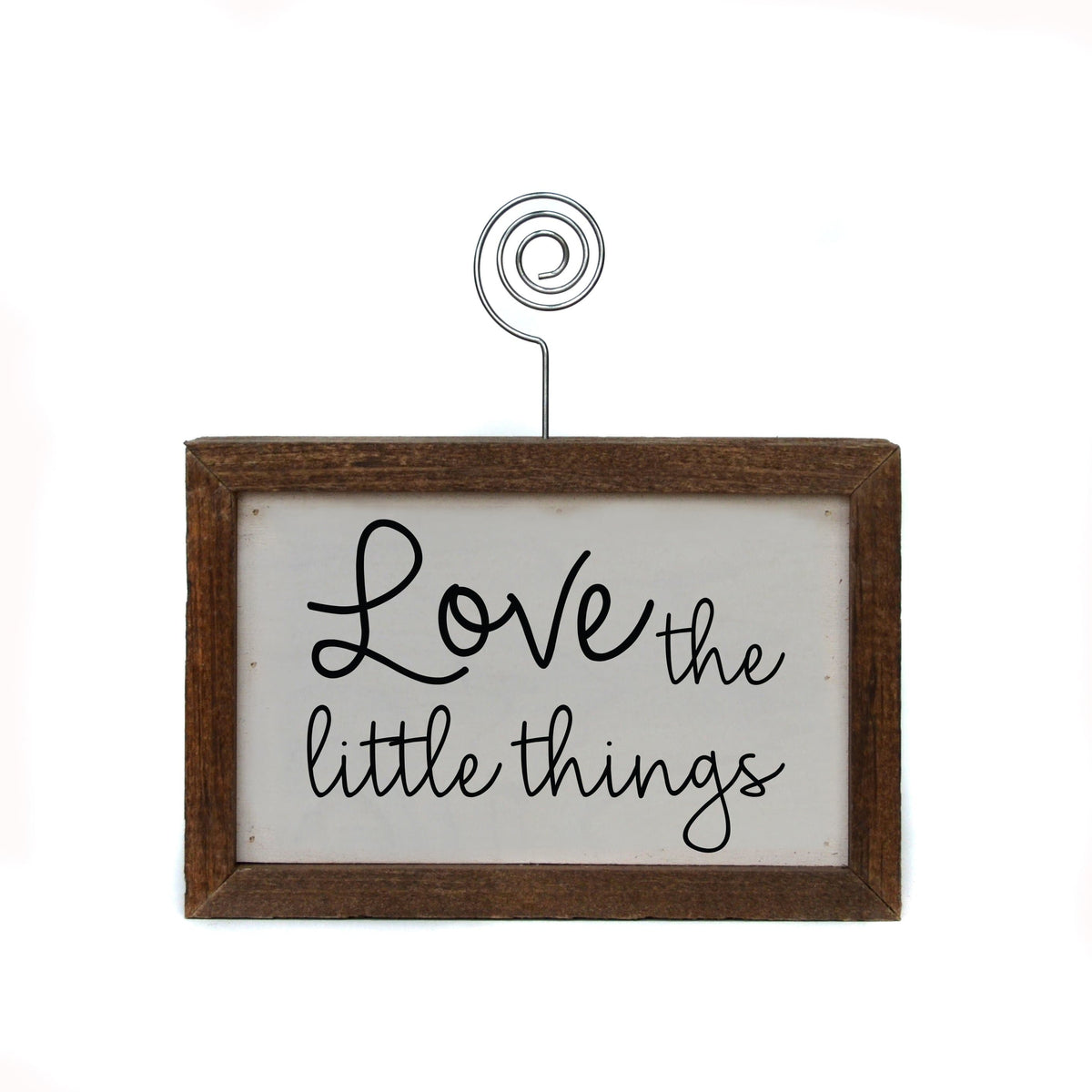 "Love The Little Things" Wood Sign w/Wire Picture Holder - AW008 - Driftless Studios