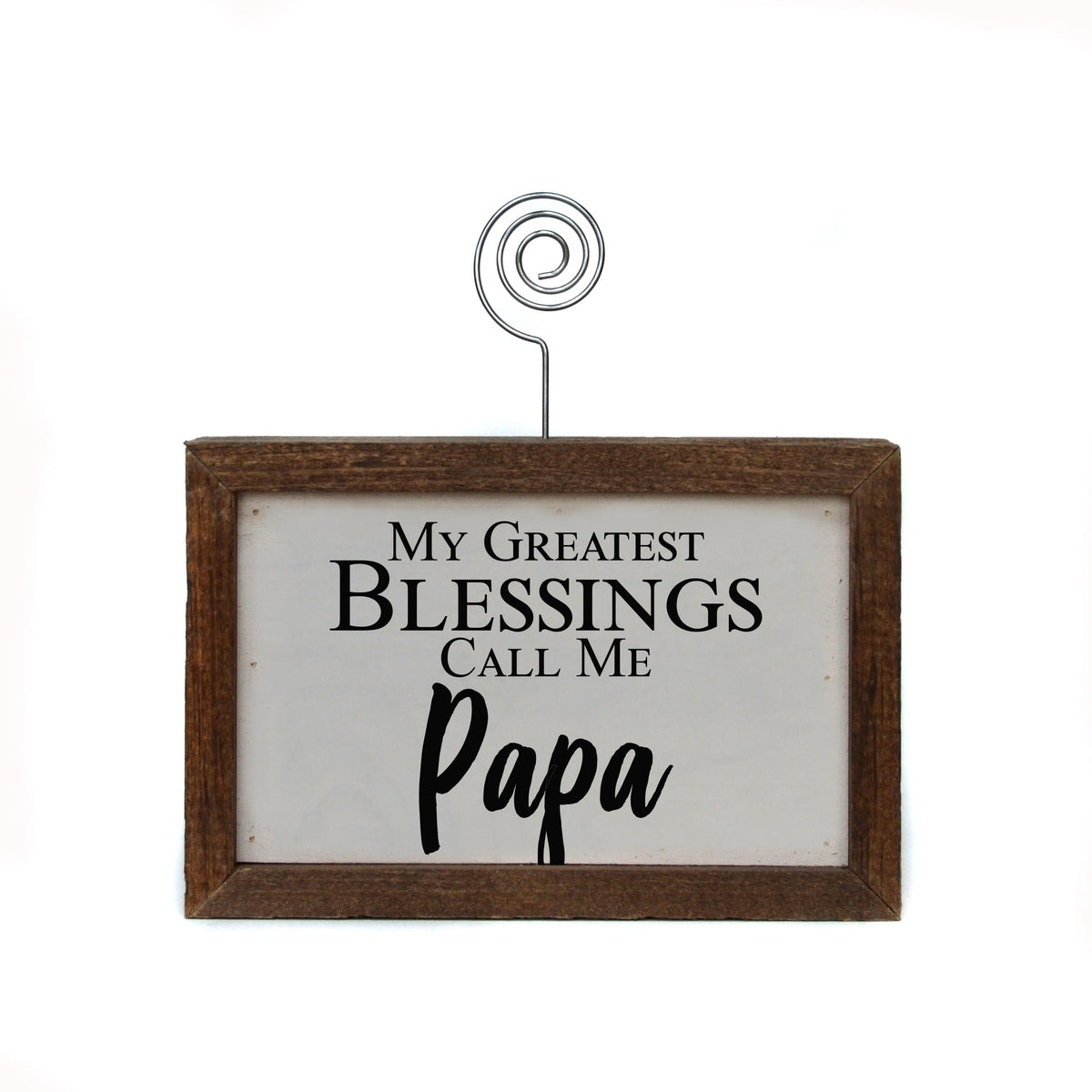 "Greatest Blessings Papa" Wood Sign w/Wire Picture Holder - AW022 - Driftless Studios
