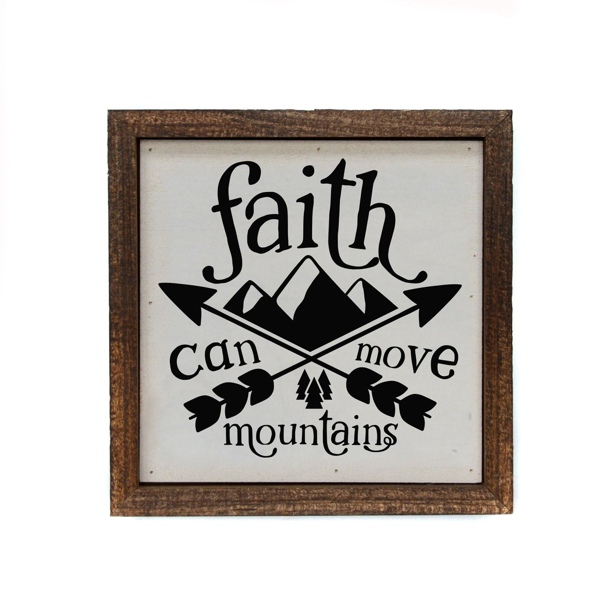 "Faith Can Move Mountains" 6x6 Wall Art Sign - Driftless Studios