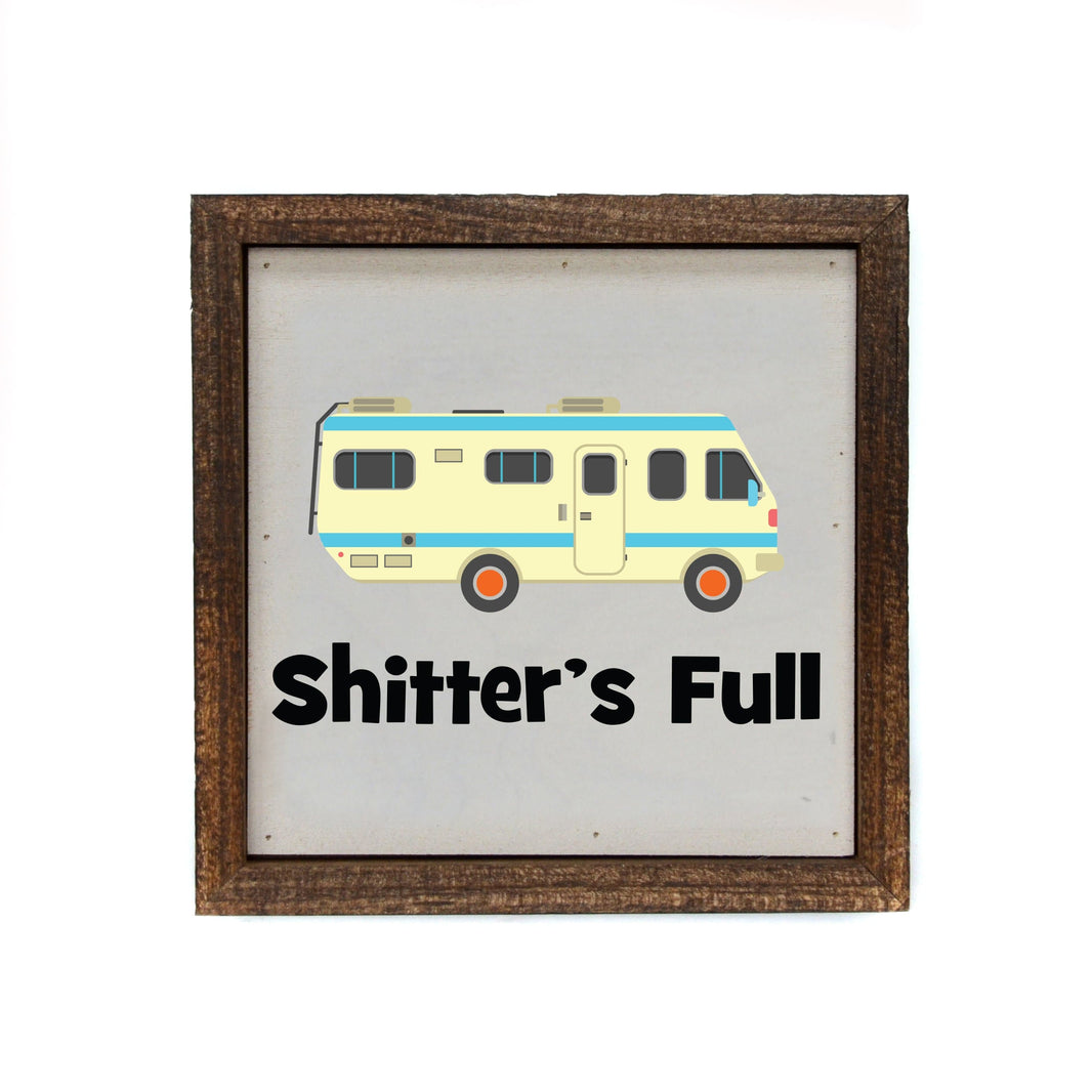 "Shitter's Full" 6x6 Christmas Sign - BW047 - Pack Of 2 ($6.75 Per Sign)