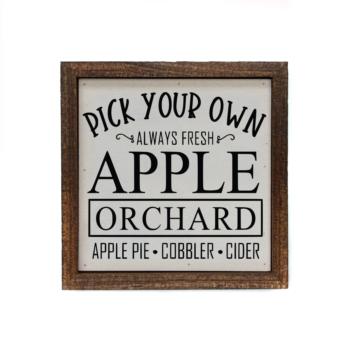 "Pick Your Own Apples" 6x6 Sign - BW052 - Pack Of 2 ($6.75 Per Sign)