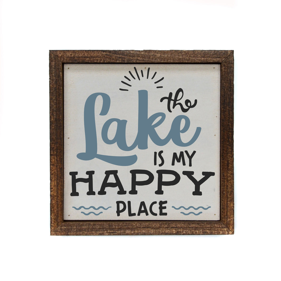 "The Lake Is My Happy Place" 6x6 Sign - BW073 - Pack Of 2 ($6.75 Per Sign)