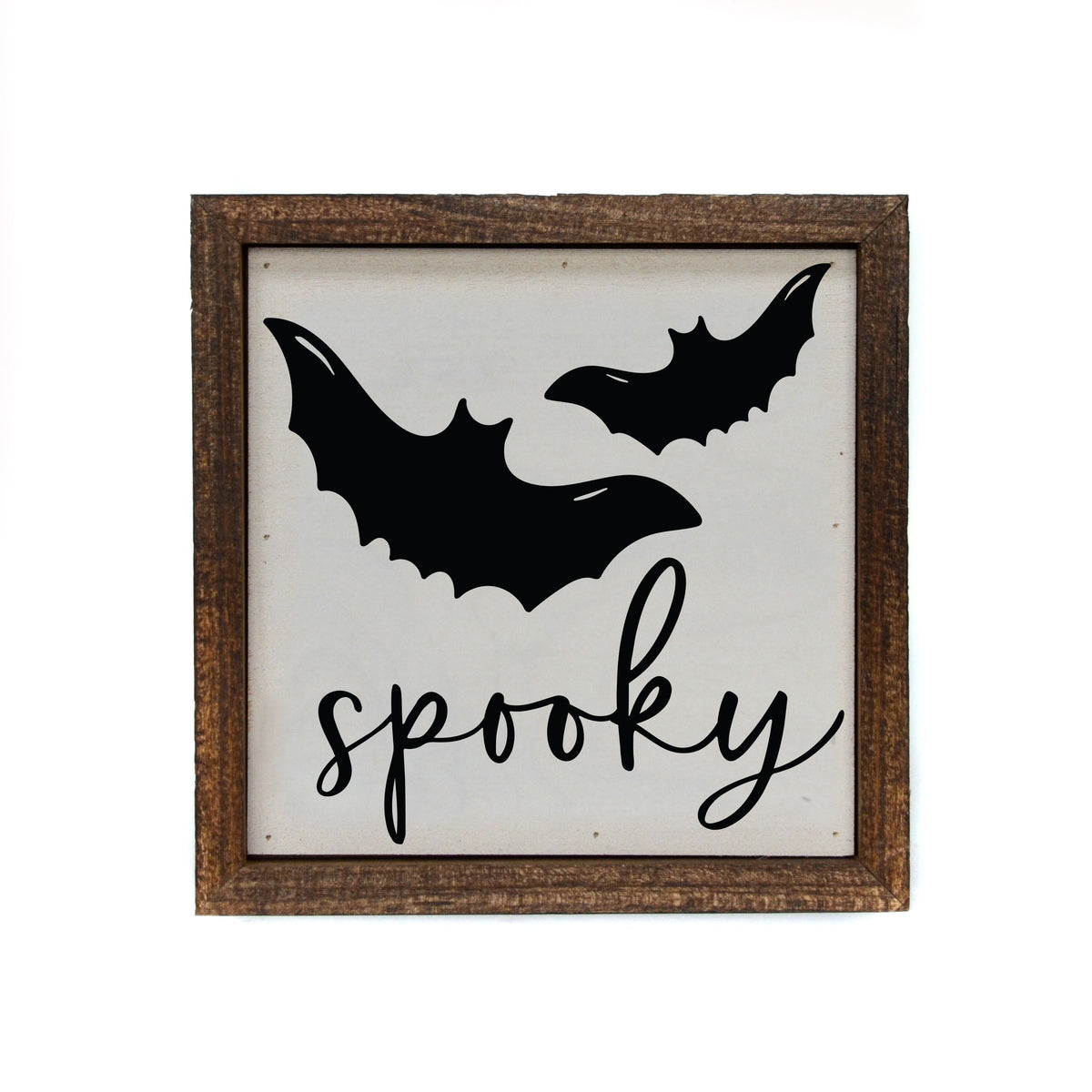 "Spooky" 6x6 Sign - BW076 - Pack Of 2 ($6.75 Per Sign)