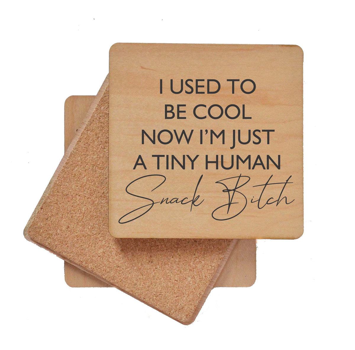 I Used to be cool Coaster- COA013 - 4 Per Pack ($3.25 Per Coaster)