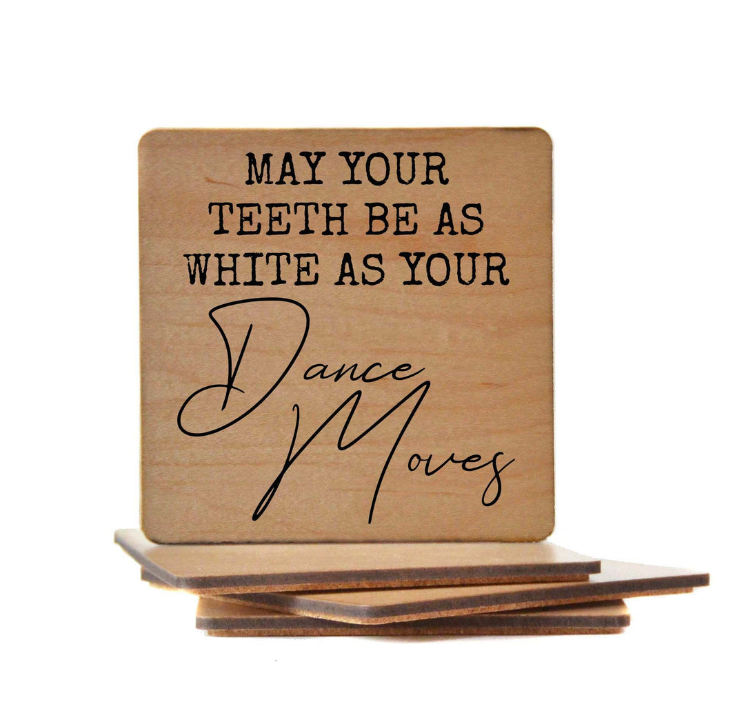 MAY YOUR TEETH BE AS WHITE Coaster- COA033 - 4 Per Pack ($3.25 Per Coaster)