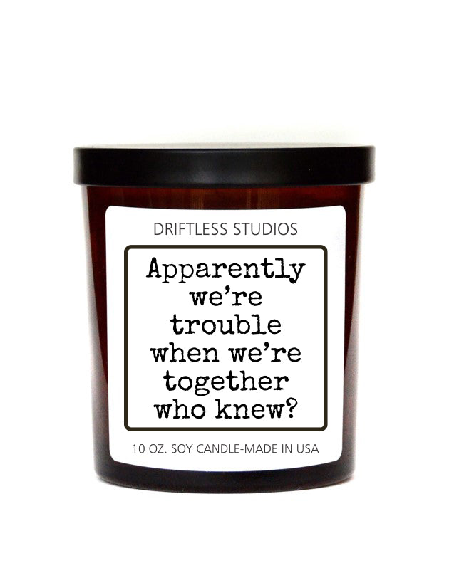 (Case Of 3 Candles) $8.95 Ea. - We're Trouble Who Knew Funny Candles - Vanilla Bean