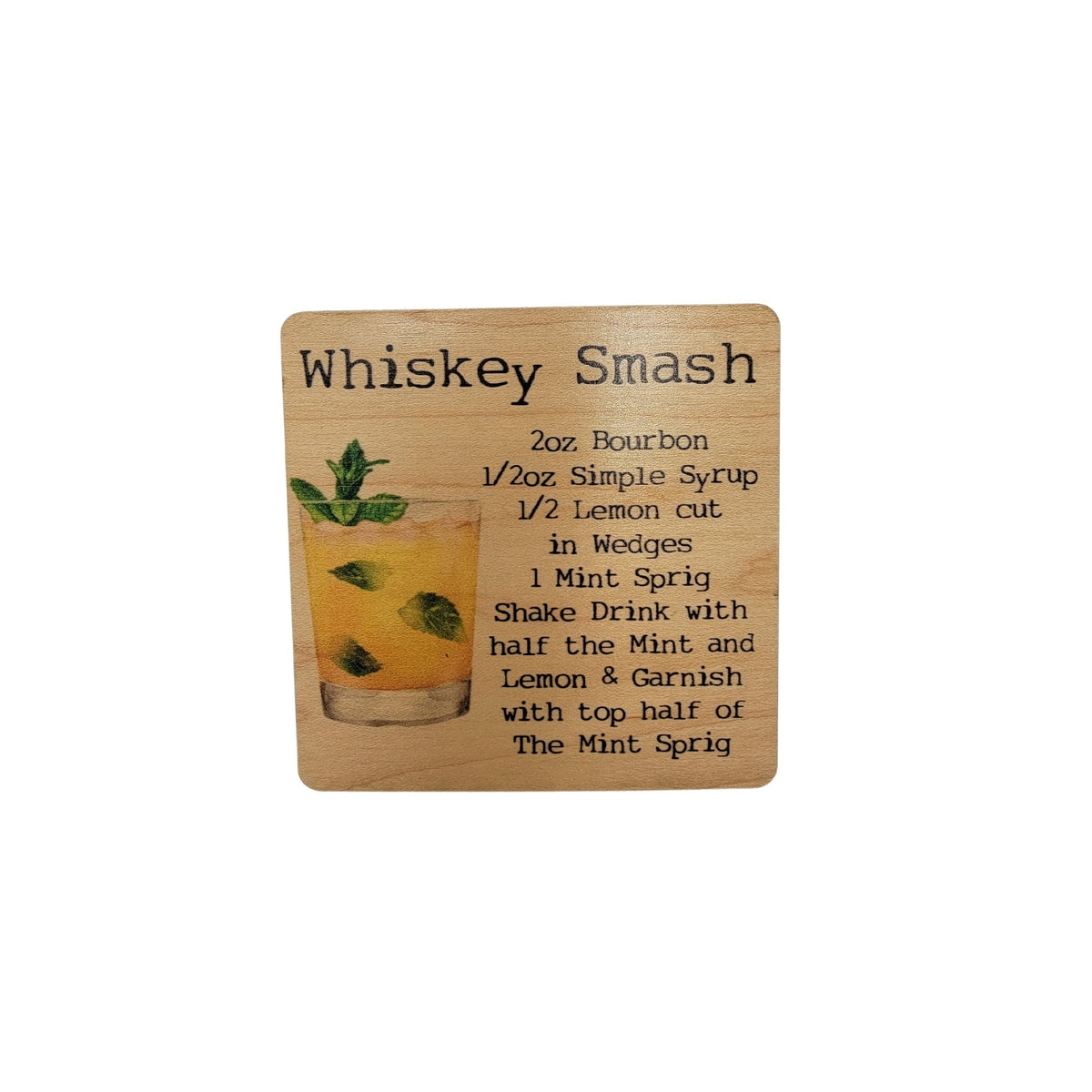 Whiskey Smash Cocktail Coaster- COA043 - 4 Per Pack ($3.25 Per Coaster)
