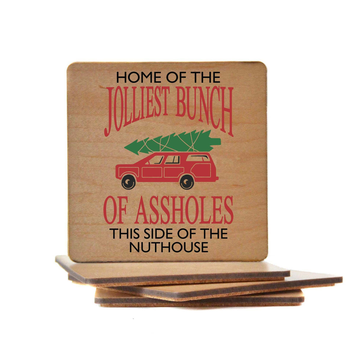 Jolliest Bunch Of Assholes Coaster- COA050 - 4 Per Pack ($3.25 Per Coaster)