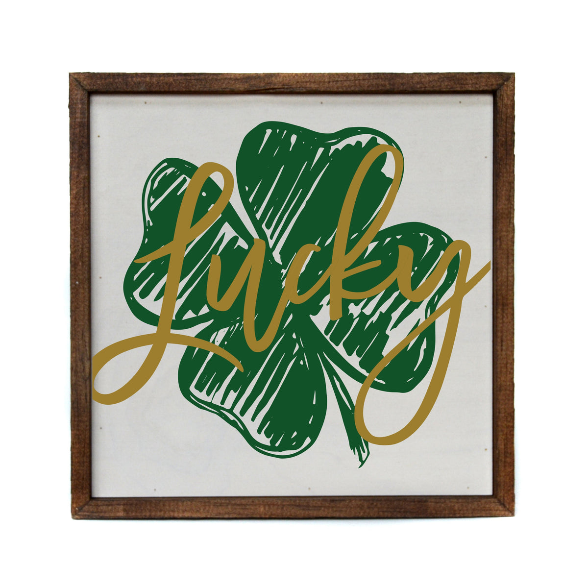 "Lucky Shamrock Sign" 10x10  Sign - CW037 - 2 Per Pack ($11.00 Per Sign)