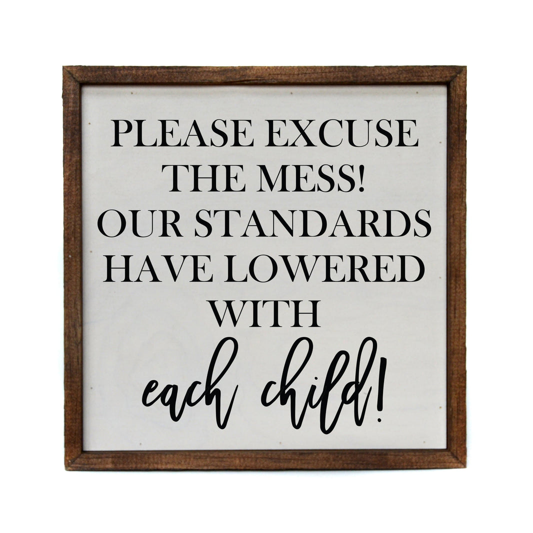 "Please Excuse The Mess!" 10x10  Sign - CW040 - 2 Per Pack ($11.00 Per Sign)