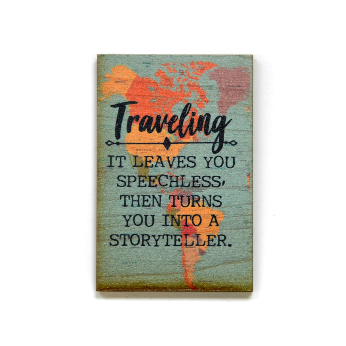 Traveling Leaves you speechless Magnet - XM014 - Driftless Studios