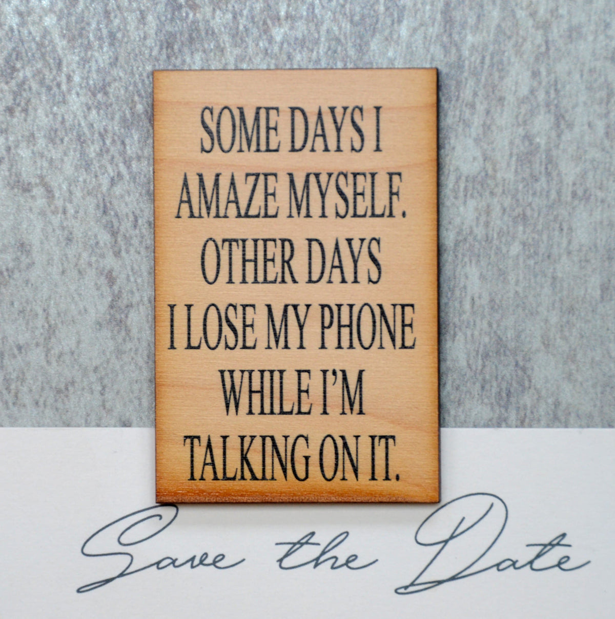 Some Days I Amaze Myself Magnet - XM001 - Driftless Studios