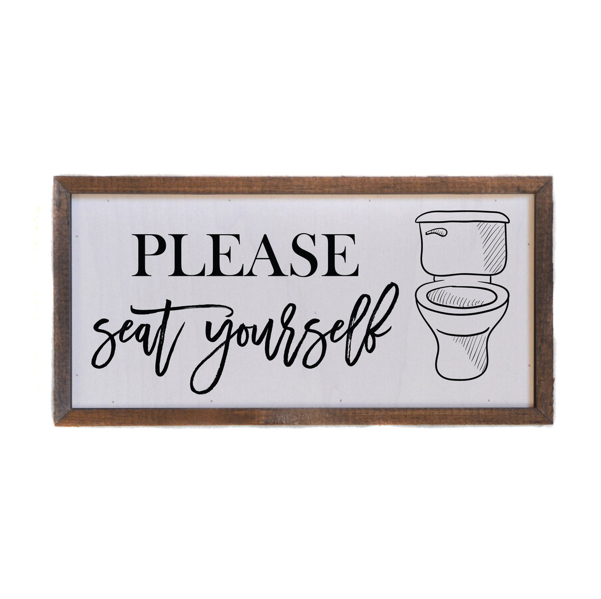 "Please Seat Yourself" 12x6  Sign - DW024 - 2 Per Pack ($10.00 Per Sign)