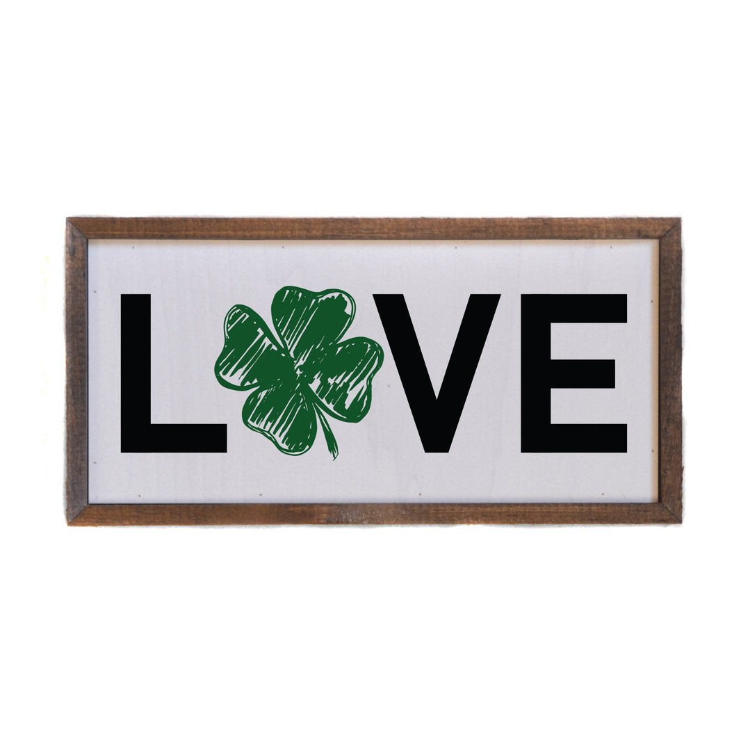 "LOVE Clover" 12x6  Sign - DW029 - 2 Per Pack ($10.00 Per Sign)