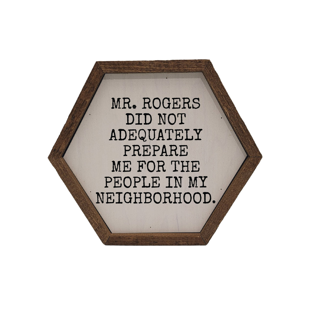 "Mr. Rogers Neighborhood" 8x7 Hexagon Sign - EW002 - 2 Per Pack ($8.75 Ea. Sign)