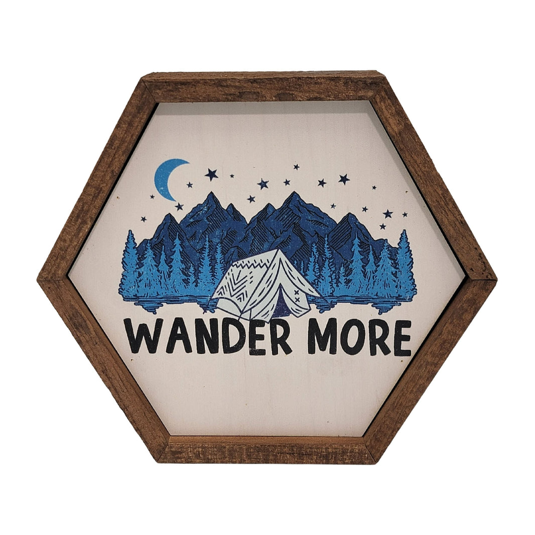 "Wander More" 8x7 Hexagon Sign - EW013 - 2 Per Pack ($8.75 Ea. Sign)