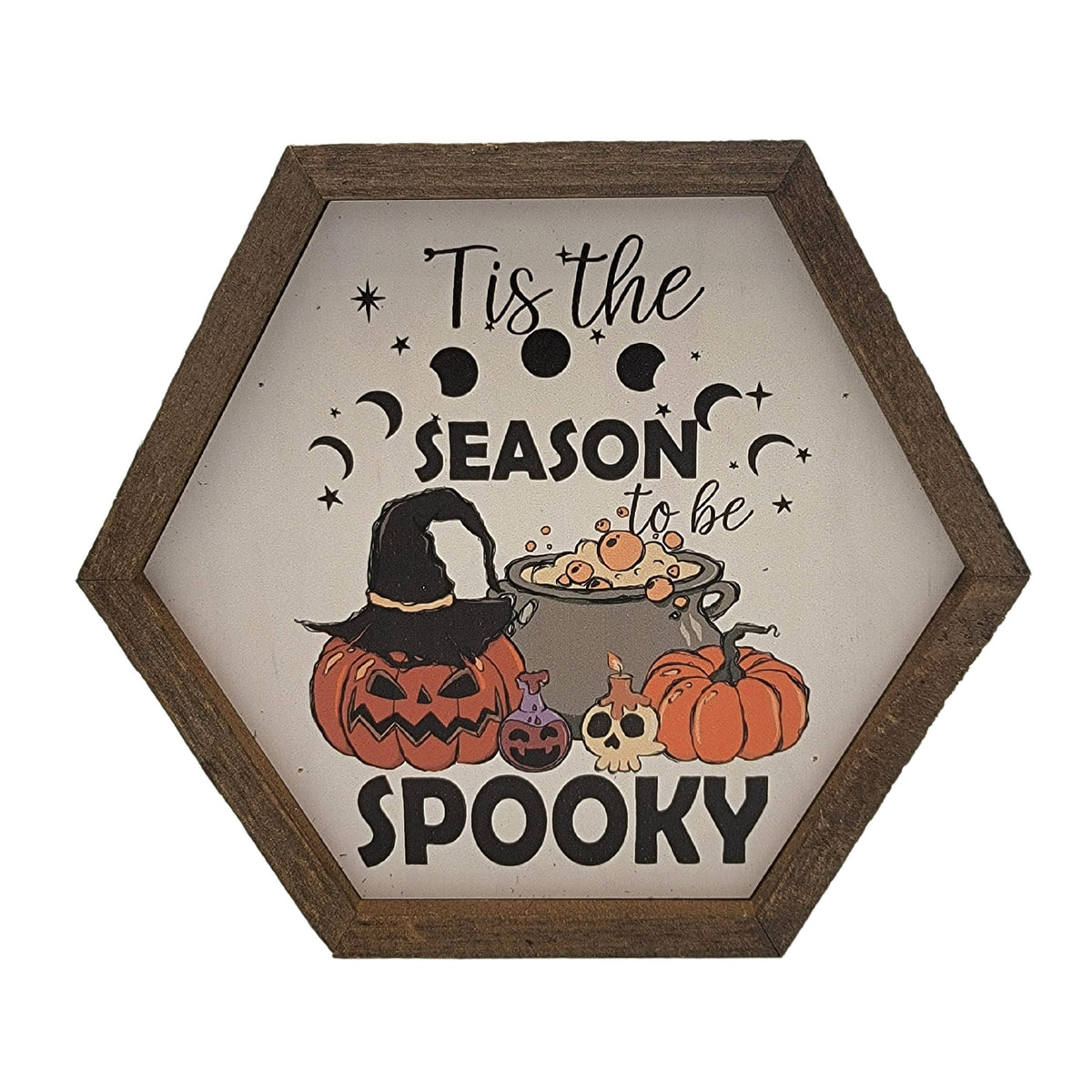 "Tis The Season to Be Spooky" 8x7 Hexagon Sign - EW017 - 2 Per Pack ($8.75 Ea. Sign)