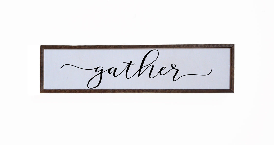 "Gather" 24x6  Sign - FW007 - 2 Per Pack ($14.00 Per Sign)