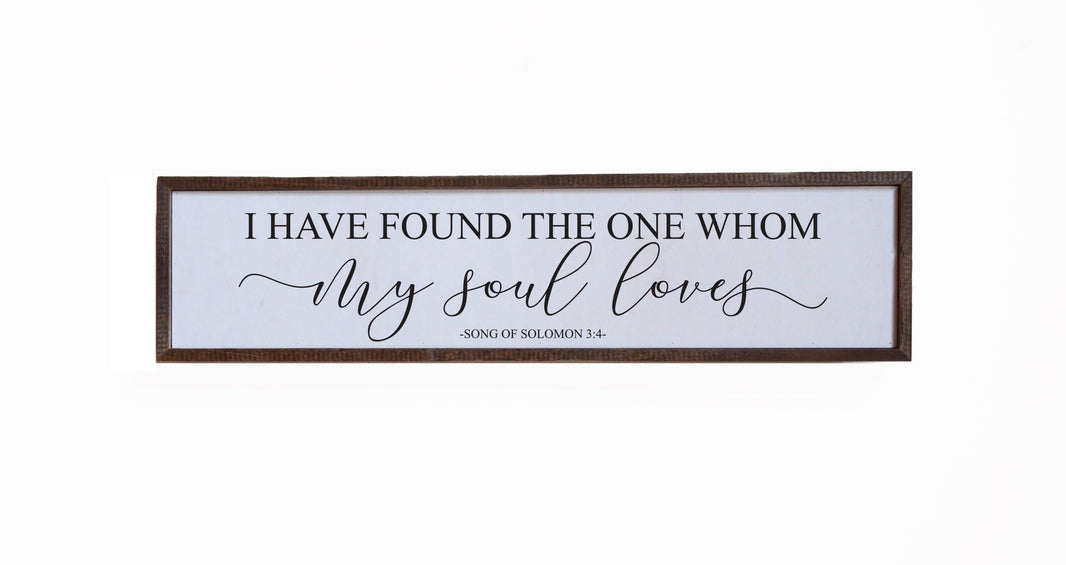 "I Have Found The One" 24x6  Sign - FW021 - 2 Per Pack ($14.00 Per Sign)