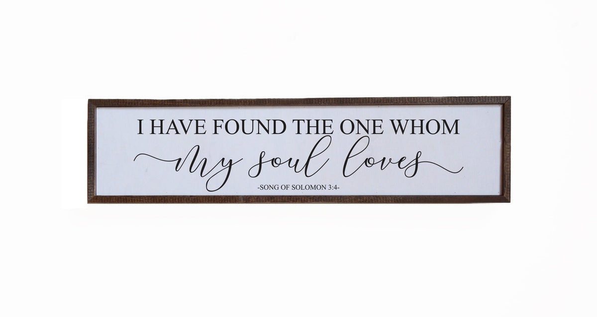 "I Have Found The One" 24x6  Sign - FW021 - 2 Per Pack ($14.00 Per Sign)