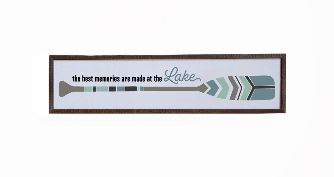 "The best memories are made at the Lake" 24x6  Sign - FW023 - 2 Per Pack ($14.00 Per Sign)